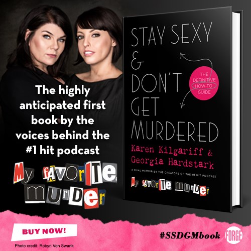 Stay Sexy and Don't Get Murdered Murderino Book Launch Party!