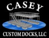 Casey Custom Docks, LLC